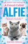 Rachel Wells: A Friend Called Alfie, Buch
