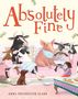 "Absolutely Fine" steht oben, ein Cover von Emma Chichester Clark. Verschiedene Tiere und ein Mädchen auf einem Sofa mit Tassen.