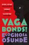 Eloghosa Osunde: Vagabonds!, Buch