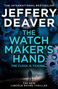 Jeffery Deaver: The Watchmaker's Hand, Buch