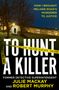 Julie Mackay: To Hunt a Killer, Buch