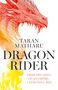 Taran Matharu: Dragon Rider, Buch