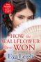 Eva Leigh: How The Wallflower Was Won, Buch