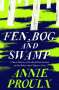 Annie Proulx: Fen, Bog and Swamp, Buch