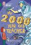 Rebecca Bagley: My 2000 Year Old Teacher: Band 15/Emerald, Buch