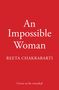 "An Impossible Woman", Reeta Chakrabarti, "Cover to be revealed." Weißer Text auf rotem Hintergrund., Buch