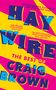 Craig Brown: Haywire, Buch