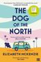 Elizabeth Mckenzie: The Dog of the North, Buch
