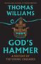Thomas Williams: God's Hammer, Buch