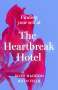 Alice Haddon: Finding Your Self at the Heartbreak Hotel, Buch