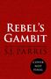 S. J. Parris: Rebel's Gambit, Buch