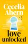 Cecelia Ahern: Love Unlocked, Buch