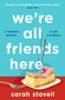 Sarah Stovell: We're All Friends Here, Buch