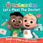 Cocomelon: Cocomelon: Let's Meet The Doctor Picture Book, Buch