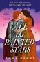 Emma Denny: All the Painted Stars, Buch