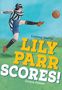 Lindsay Galvin: Big Cat for Little Wandle Fluency -- Lily Parr Scores!, Buch