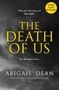 Abigail Dean: The Death of Us, Buch