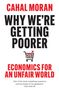 Cahal Moran: Why We're Getting Poorer, Buch