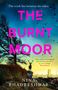 Nina Bhadreshwar: Bhadreshwar, N: Burnt Moor, Buch, Buch