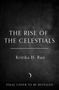 Kritika H. Rao: The Rise of the Celestials, Buch