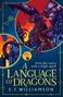 S. F. Williamson: A Language of Dragons, Buch