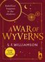 S. F. Williamson: A War Of Wyverns, Buch