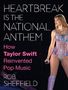 Rob Sheffield: Heartbreak is the National Anthem, Buch