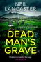 Neil Lancaster: Dead Man's Grave, Buch