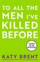 Katy Brent: To All the Men I've Killed Before, Buch