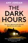 Amy Jordan: The Dark Hours, Buch