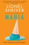 Lionel Shriver: Mania, Buch
