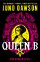 Juno Dawson: Queen B, Buch