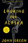 John Green: Looking for Alaska. 20th Anniversary Edition, Buch, Buch