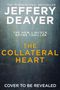 Jeffery Deaver: The Collateral Heart, Buch