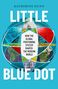 Text: "Katherine Dunn, Little Blue Dot, How the Global Positioning System Shaped the Modern World." Weltkugeldarstellung mit Karten., Buch