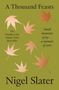 Nigel Slater: A Thousand Feasts, Buch