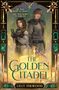 "He was born to fight. She was born to survive. The Golden Citadel. Lilly Inkwood." 

Science-Fiction Illustration mit zwei Personen., Buch