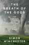 Simon Winchester: The Breath of the Gods, Buch