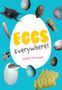 Isabel Thomas: Eggs Everywhere!, Buch