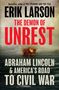 Erik Larson: The Demon of Unrest, Buch