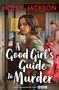 Holly Jackson: A Good Girl's Guide to Murder. TV Tie-In, Buch