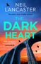 Neil Lancaster: The Dark Heart, Buch