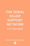 D B Stephens: The Serial Killer Support Network, Buch