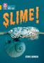 Stevie Derrick: Collins Big Cat - Slime!, Buch