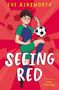 Eve Ainsworth: Seeing Red, Buch, Buch