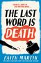 Faith Martin: The Last Word Is Death, Buch