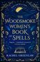 Rachel Greenlaw: The Woodsmoke Women's Book of Spells, Buch