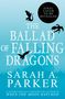 Sarah A. Parker: The Ballad of Falling Dragons, Buch