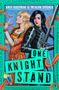 Zwei Frauen, eine in Rüstung, die andere im Kleid, mit Tentakeln; Titel: "One Knight Stand". Autornamen oben., Buch