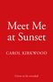 Carol Kirkwood: Meet Me at Sunset, Buch